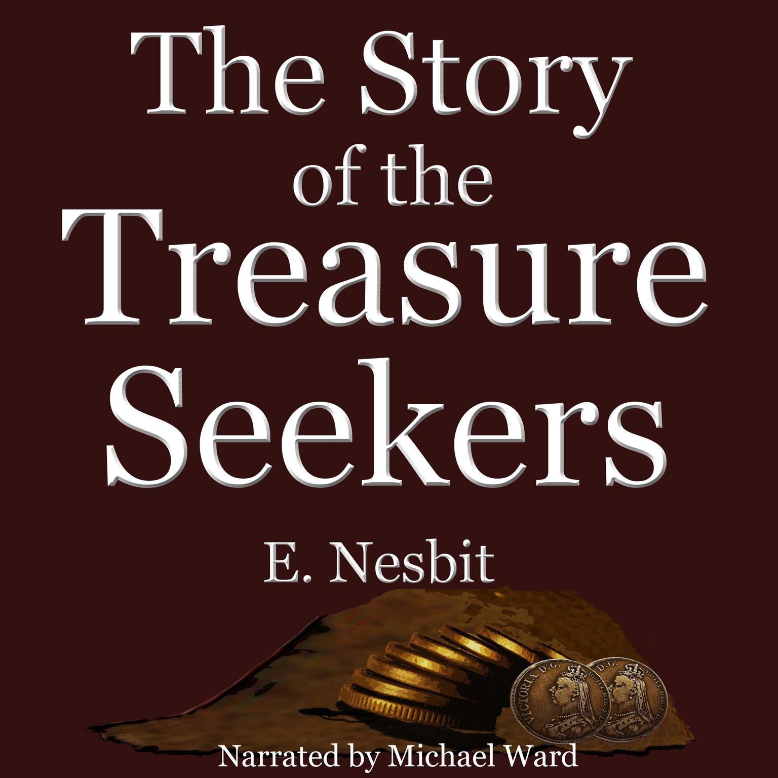 The Story of the Treasure Seekers Audiobook, by Edith Nesbit
