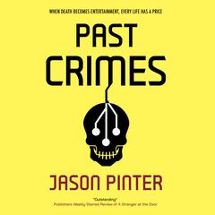 Past Crimes Audiobook, by Jason Pinter
