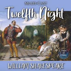 Twelfth Night Audiobook, by William Shakespeare