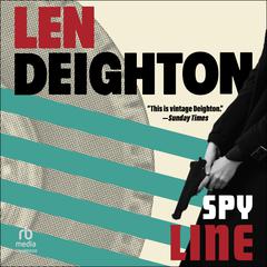 Spy Line Audiobook, by Len Deighton