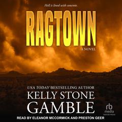 Ragtown Audiobook, by Kelly Stone Gamble