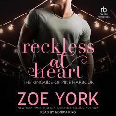 Reckless at Heart Audiobook, by Zoe York
