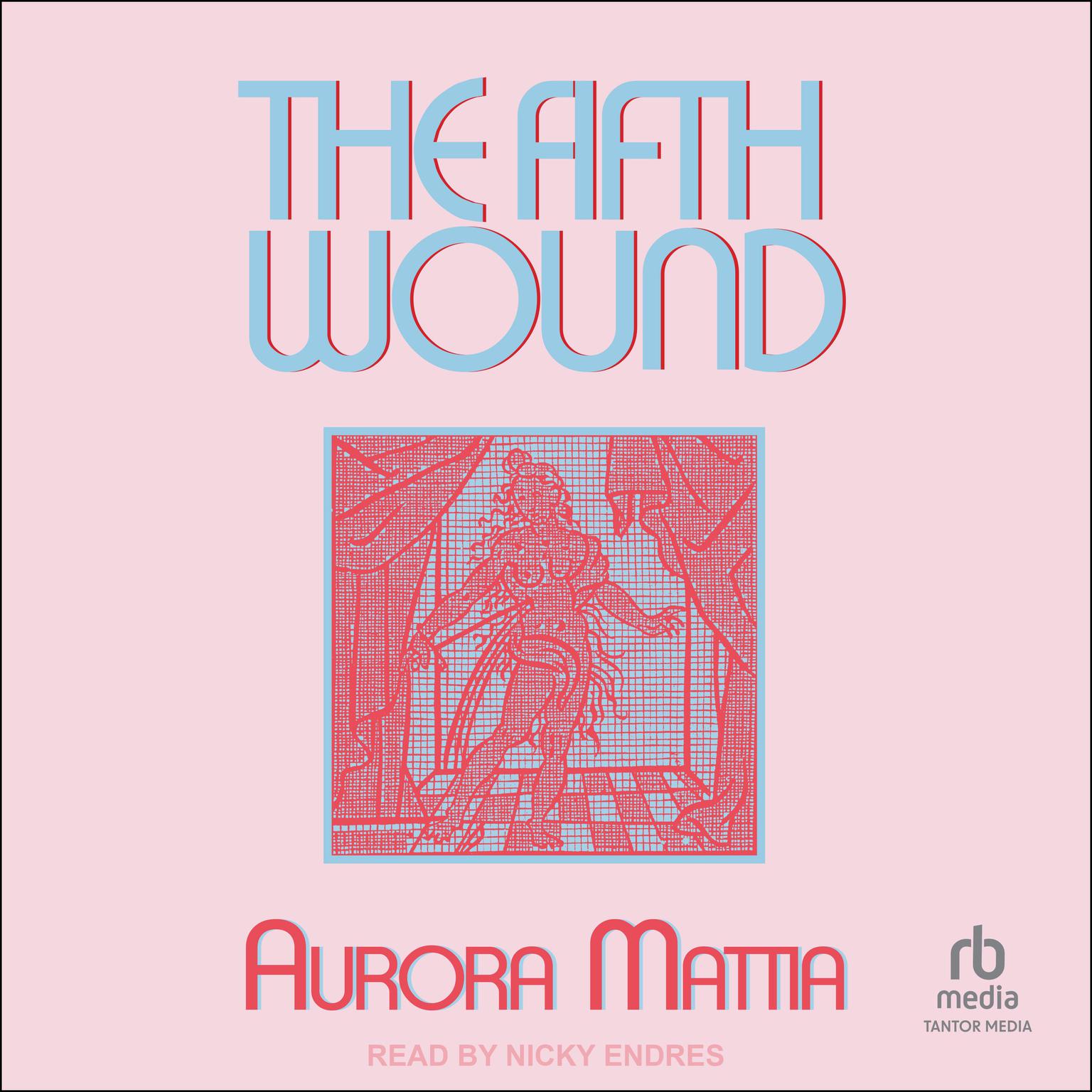 The Fifth Wound Audiobook, by Aurora Mattia