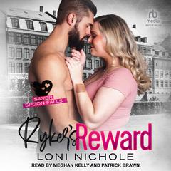 Ryker's Reward Audiobook, by Loni Nichole