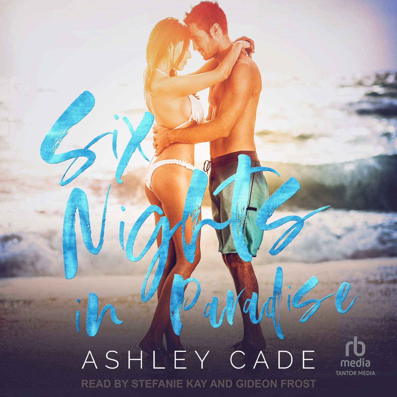 Six Nights in Paradise Audiobook, by Ashley Cade