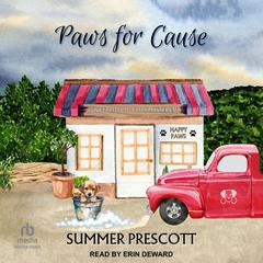 Paws For Cause Audiobook, by Summer Prescott