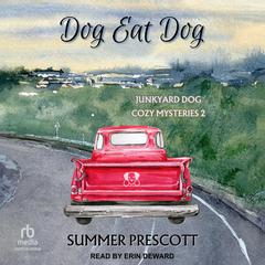 Dog Eat Dog Audiobook, by Summer Prescott