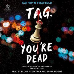 Tag, Youre Dead Audiobook, by Kathryn Foxfield
