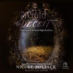 Of Gold and Deceit Audiobook, by Nicole Zoltack