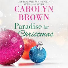 Paradise for Christmas Audiobook, by Carolyn Brown