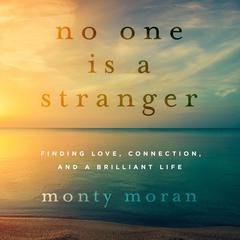 No One Is a Stranger Audiobook, by Monty Moran