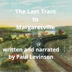 The Last Train to Margaretville Audiobook, by Paul Levinson