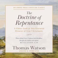 The Doctrine of Repentance Audiobook, by Thomas Watson