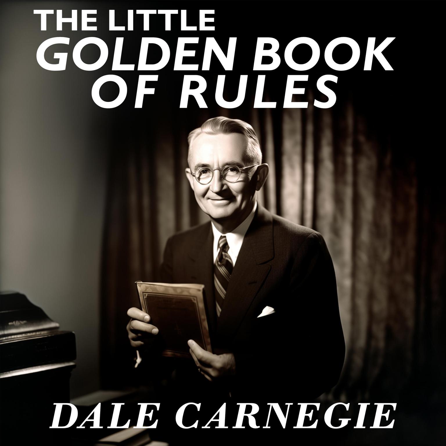 The Little Golden Book of Rules Audiobook, by Dale Carnegie 