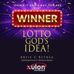Lotto Gods Idea! Audiobook, by Patricia Brady