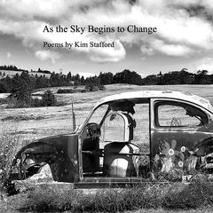 As the Sky Begins to Change Audiobook, by Kim Stafford