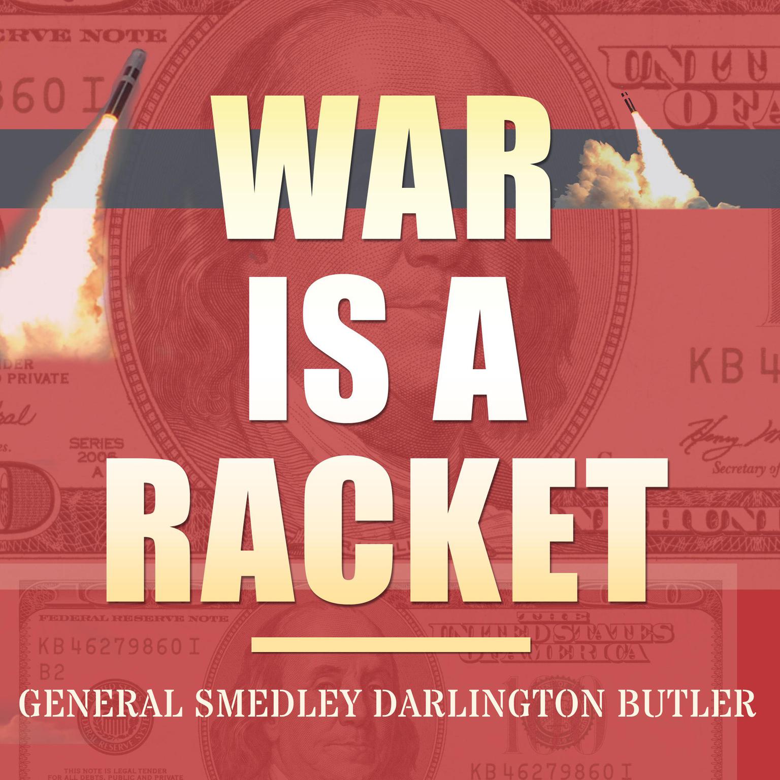 War Is A Racket Audiobook, by Smedley Darlington Butler