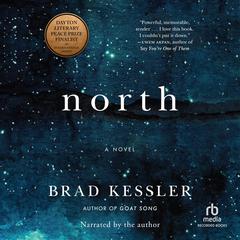 North Audibook, by Brad Kessler