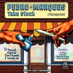 Pedro and Marques Take Stock: A Picaresque Novel Audiobook, by José Falero