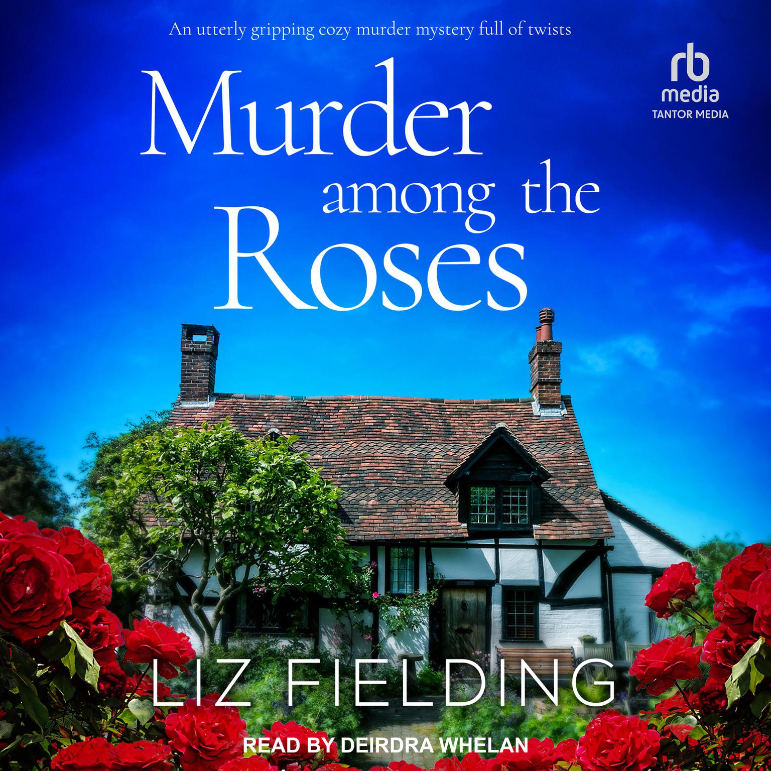 Murder Among the Roses Audiobook, by Liz Fielding
