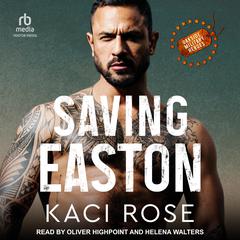 Saving Easton Audiobook, by Kaci Rose