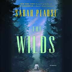 The Wilds: A Novel Audiobook, by Sarah Pearse
