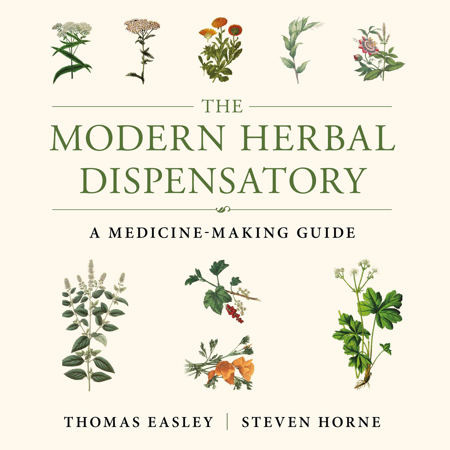 The Modern Herbal Dispensatory: A Medicine-Making Guide Audiobook, by Steven Horne