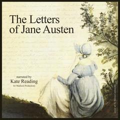 The Letters of Jane Austen Audiobook, by Jane Austen