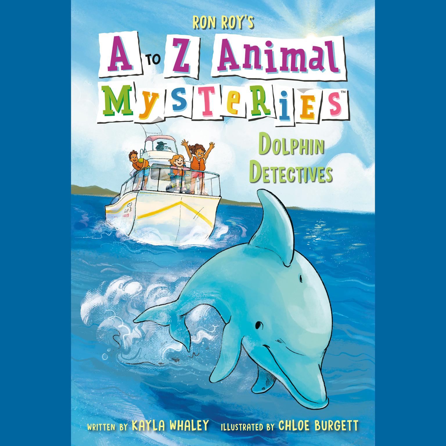 A to Z Animal Mysteries #4: Dolphin Detectives Audiobook, by Ron Roy