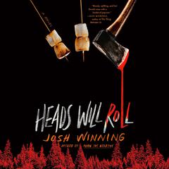 Heads Will Roll Audiobook, by Josh Winning