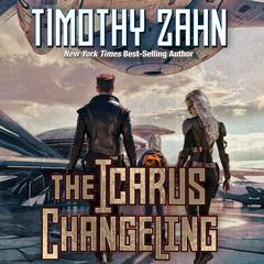 The Icarus Changeling Audiobook, by Timothy Zahn