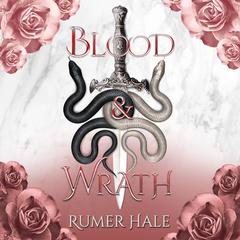 Blood and Wrath Audiobook, by Rumer Hale
