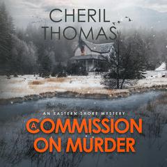 A Commission on Murder Audiobook, by Cheril Thomas