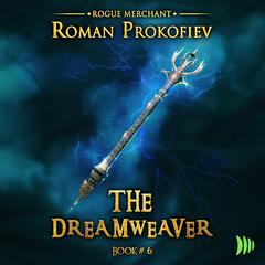 The Dreamweaver Audiobook, by Roman Prokofiev