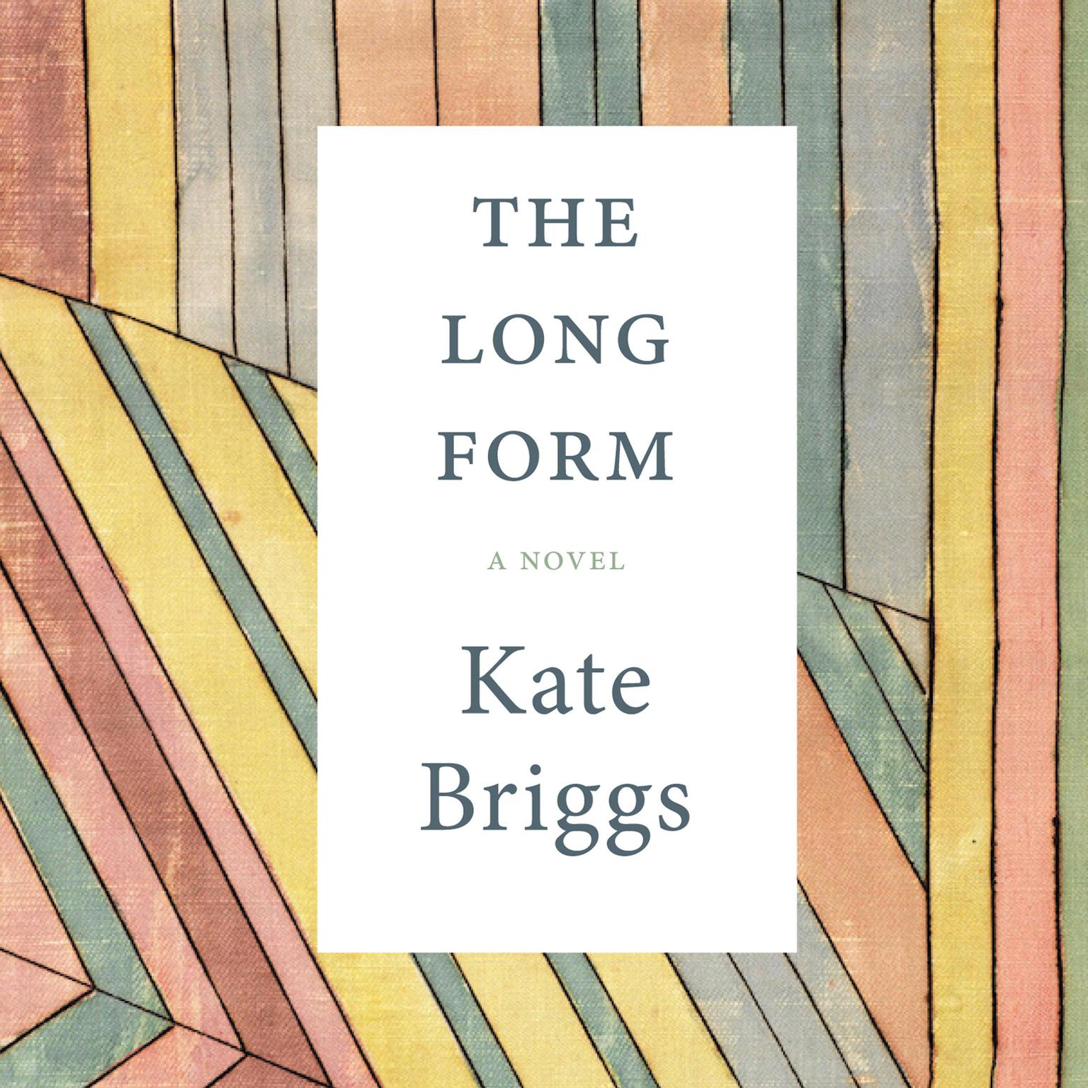The Long Form Audiobook, by Kate Briggs