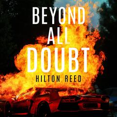 Beyond All Doubt Audiobook, by Hilton Reed