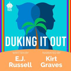 Duking It Out Audibook, by E.J. Russell