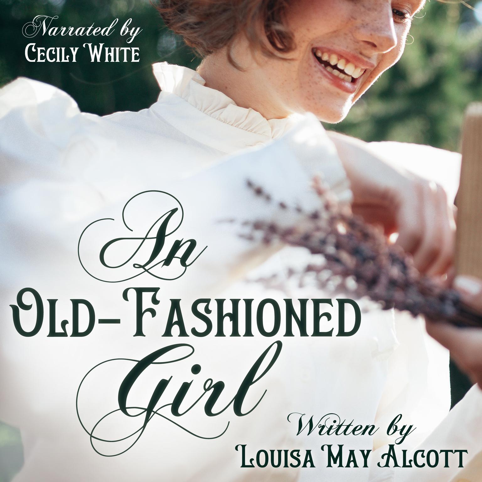 An Old-Fashioned Girl Audiobook, by Louisa May Alcott