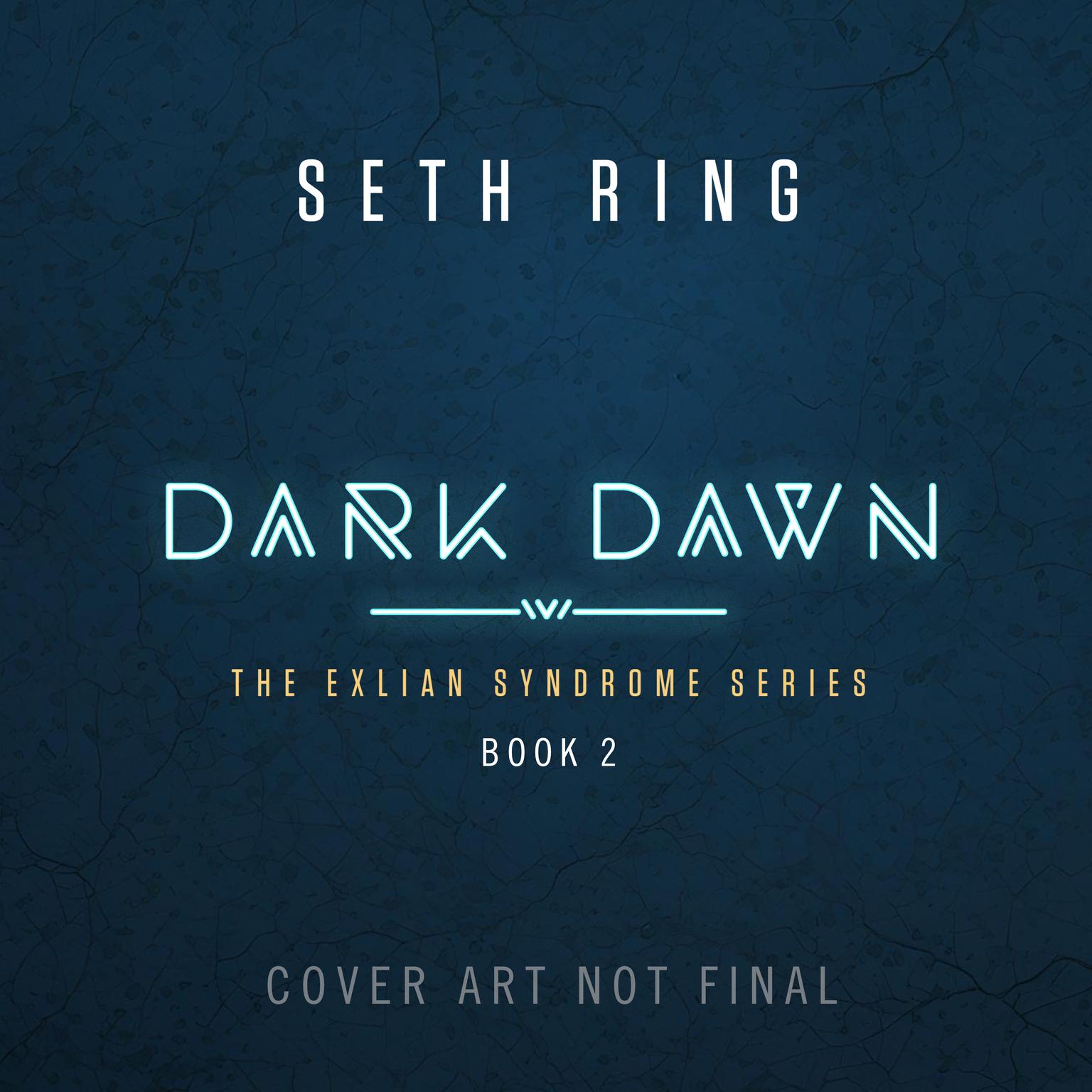 Dark Dawn Audiobook, by Seth Ring