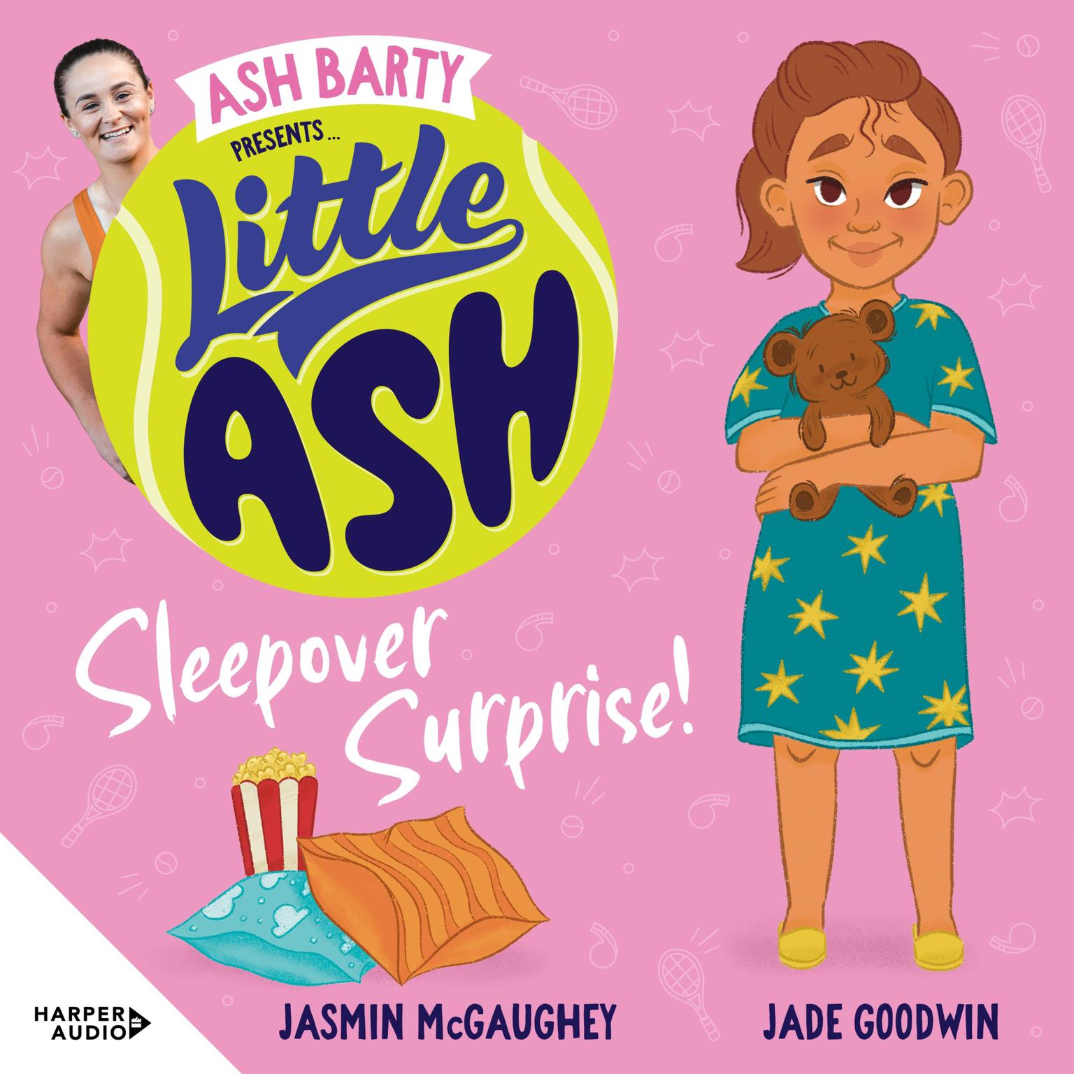 Little Ash Sleepover Surprise! the brand new book of 2024 in the younger reader series from Australian tennis champion ASH BARTY Audiobook, by Ash Barty