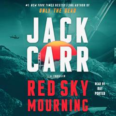 Red Sky Mourning: A Thriller Audiobook, by Jack Carr