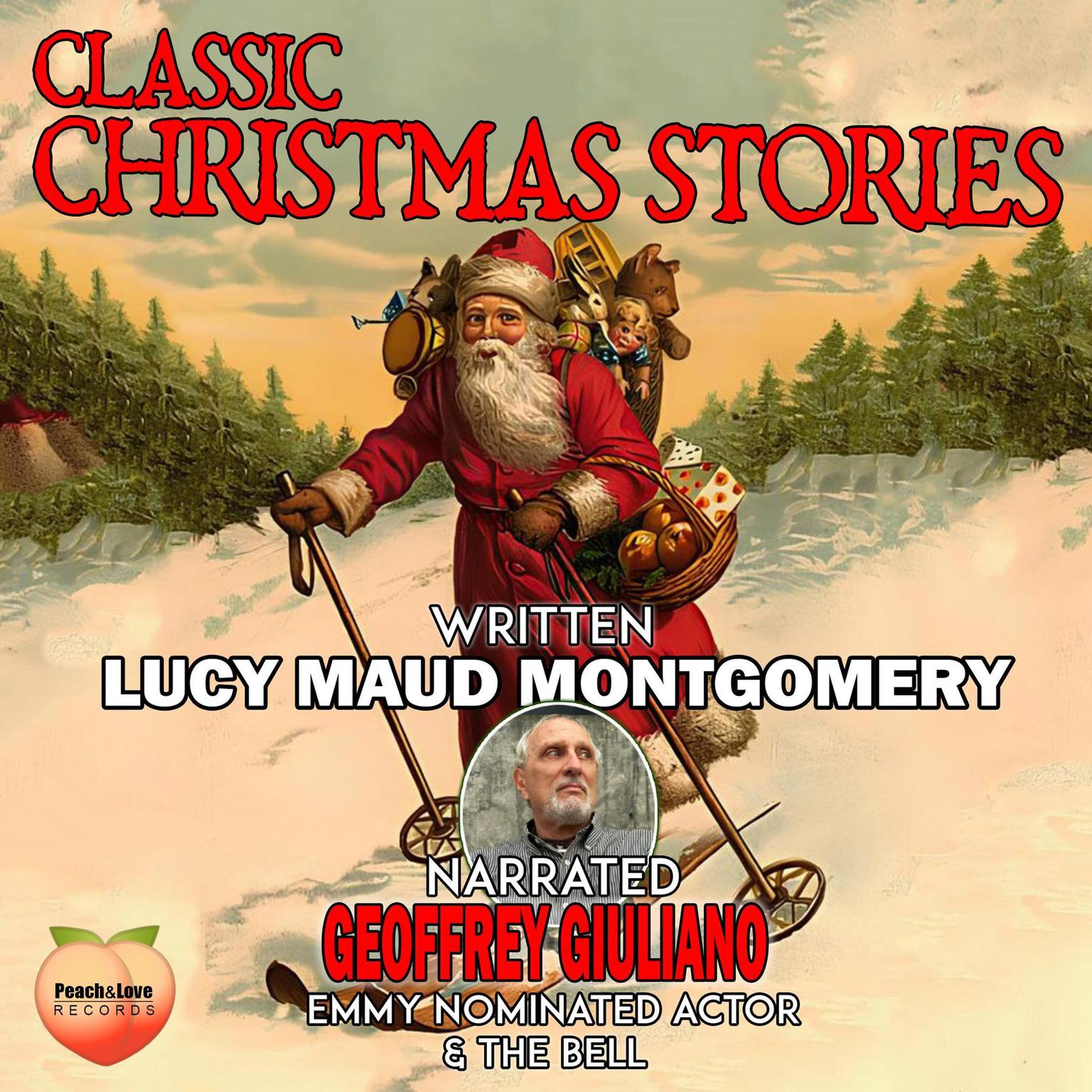 Classic Christmas Stories Audiobook, by Lucy Maud Montgomery