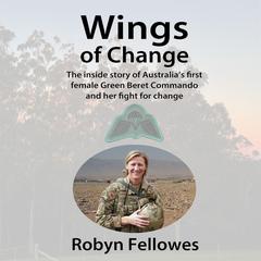 Wings of Change Audiobook, by Robyn Fellowes