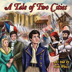 A Tale of Two Cities Audiobook, by Charles Dickens, Jim Weiss