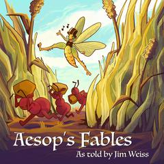Aesop's Fables, as Told by Jim Weiss Audiobook, by Jim Weiss