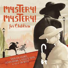 Mystery! Mystery! Audiobook, by Jim Weiss