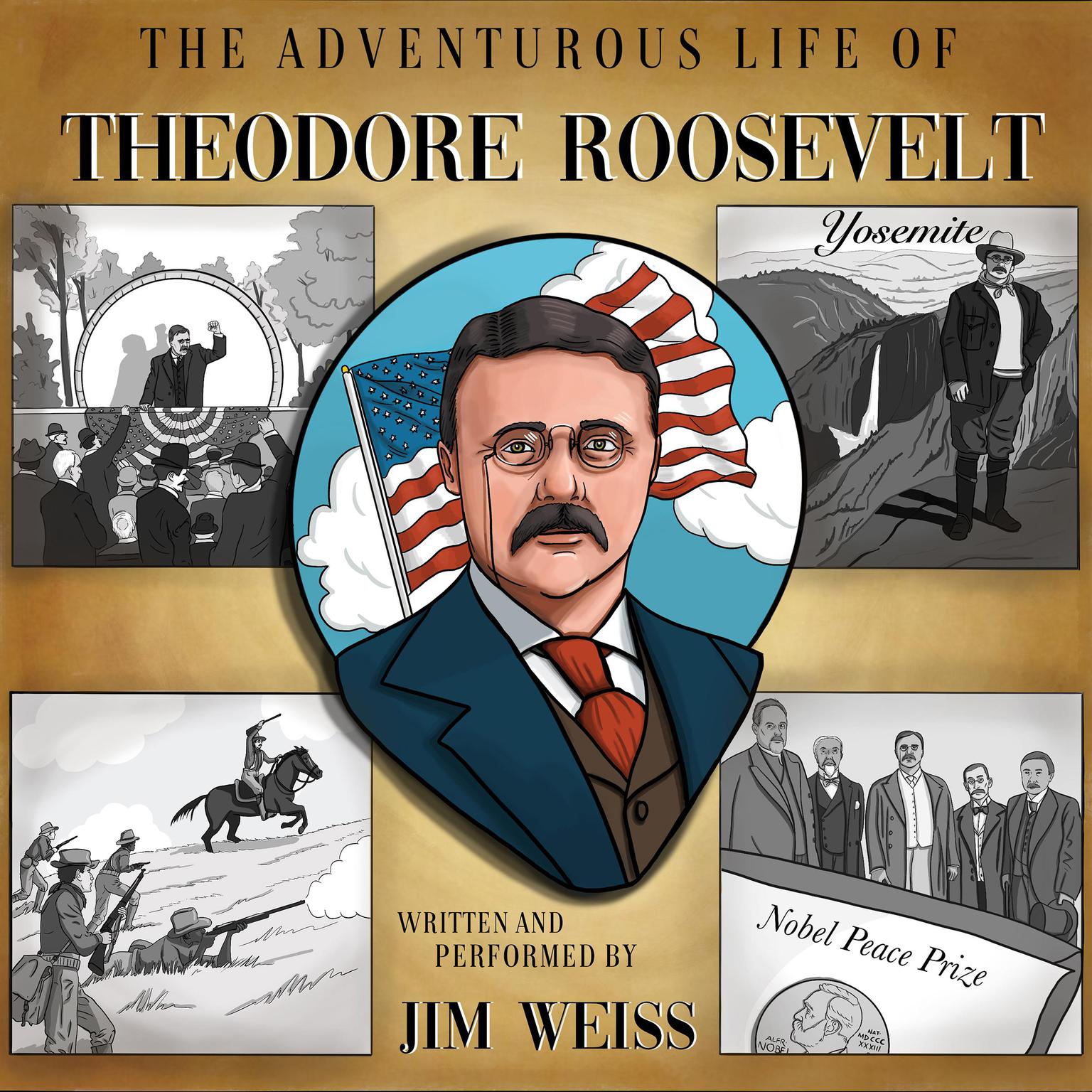 The Adventurous Life of Theodore Roosevelt Audiobook, by Jim Weiss