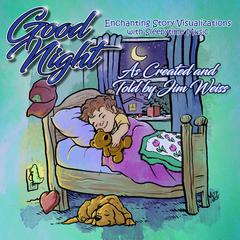 Good Night Audiobook, by Jim Weiss
