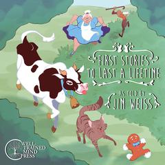 First Stories to Last a Lifetime Audiobook, by Jim Weiss