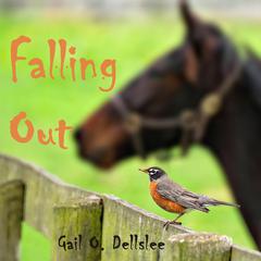 Falling Out Audiobook, by Gail O. Dellslee